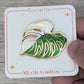 Monstera Hard Enamel Pin
